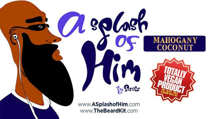 A Splash of Him -Mahogany Coconut Beard Oil – Organic Vegan Growth & Hydration