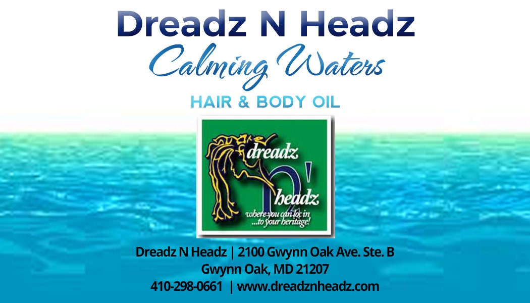 Calming Waters Dreadz-N-Headz Hair & Body Oil - 100% Vegan. Handcrafted Moisture from Scalp to Sole.