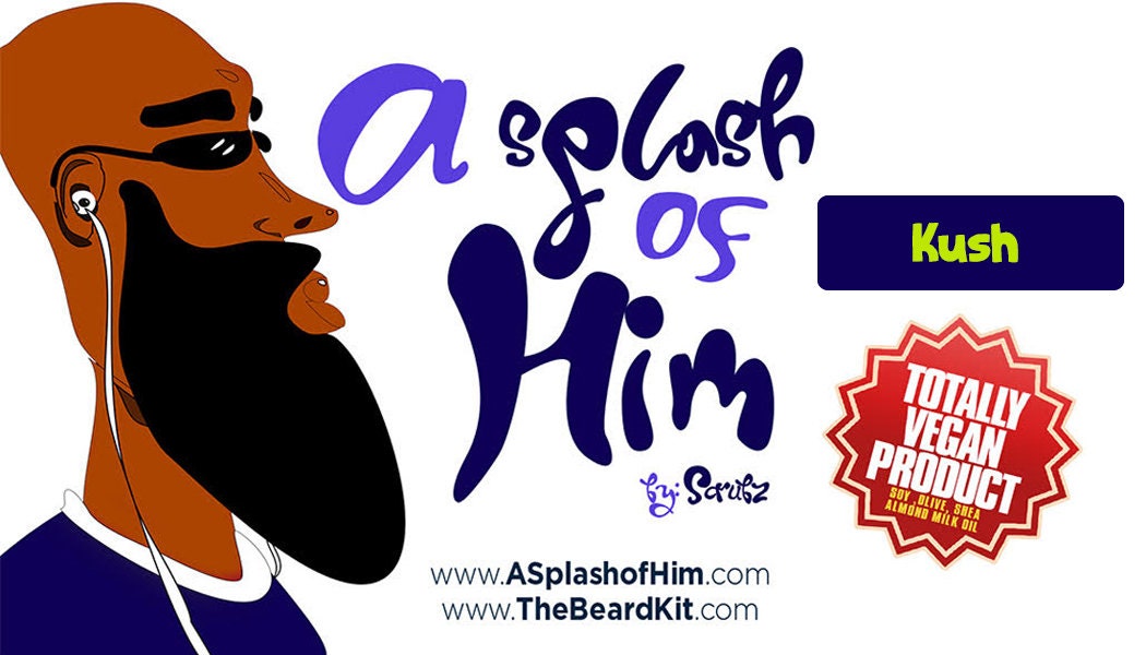 A Splash of Him -Organic Kush Scent, Growth & Hydration